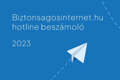 Biztonsagosinternet.hu hotline beszámoló 2023 borító